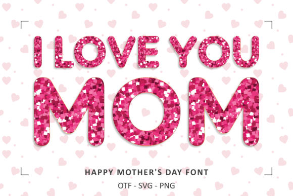 Celebrate with the Happy Mothers Day Font